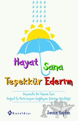 Hayat Sana Teşekkür Ederim – Janice Kaplan – Kuraldışı Yayınevi kitap kapağı