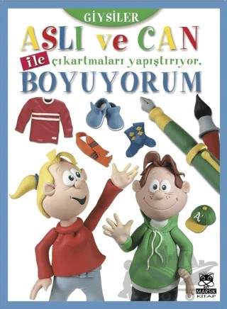 Aslı ve Can ile Çıkartmaları Yapıştırıyor, Boyuyorum (Giysiler) – Kolektif – Marsık Kitap kitap kapağı