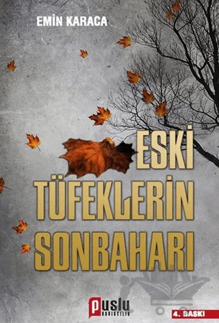 Eski Tüfeklerin Sonbaharı – Emin Karaca – Puslu Yayıncılık kitap kapağı