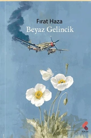 Beyaz Gelincik – Fırat Haza – Klaros Yayınları kitap kapağı