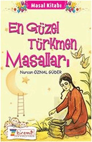 En Güzel Türkmen Masalları – Nurcan Öznal Güder – 7Kiremit Yayınları kitap kapağı