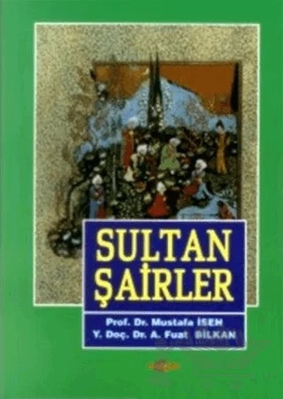 Sultan Şairler – Mustafa İsen – Akçağ Yayınları kitap kapağı