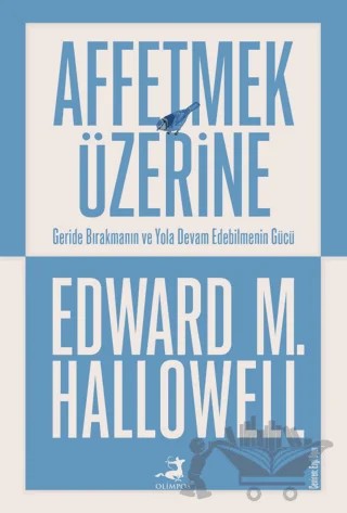 Affetmek Üzerine – Edward M. Hallowell – Olimpos Yayınları kitap kapağı