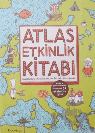 Atlas Etkinlik Kitabı – Aleksandra Mizielinska, Daniel Mizielinska – Domingo Yayınevi kitap kapağı