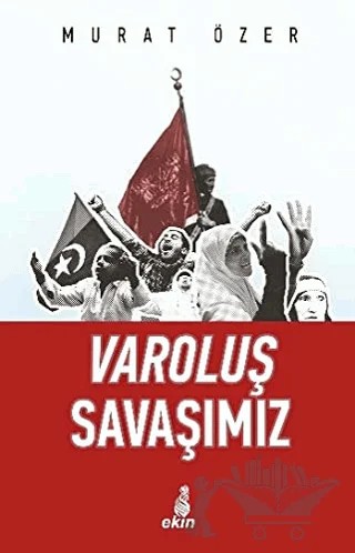 Varoluş Savaşımız – Murat Özer – Ekin Yayınları kitap kapağı