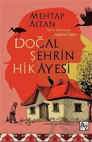 Doğal Şehrin Hikayesi – Mehtap Altan – Az Kitap kitap kapağı