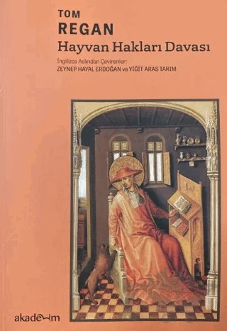 Hayvan Hakları Davası – Tom Regan – Akademim Kitaplığı kitap kapağı