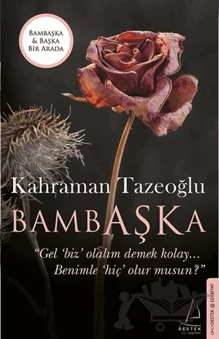 Bambaşka - Başka (İki Kitap Birarada) – Kahraman Tazeoğlu – Destek Yayınları kitap kapağı