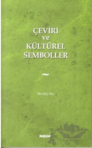 Çeviri ve Kültürel Semboller – Sevinç Arı – Değişim Yayınları kitap kapağı