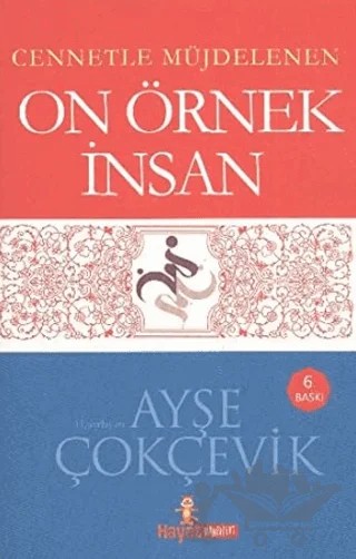 Cennetle Müjdelenen 10 Örnek İnsan – Ayşe Çokçevik – Hayat Yayınları kitap kapağı