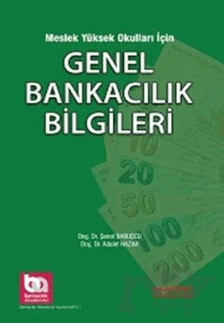 Meslek Yüksek Okulları için Genel Bankacılık Bilgileri – Adalet Hazar, Şenol Babuşçu – Akademi Consulting Training kitap kapağı