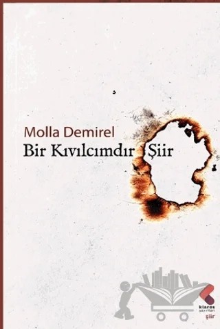 Bir Kıvılcımdır Şiir – Molla Demirel – Klaros Yayınları kitap kapağı