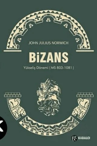 Bizans 2 – John Julius Norwich – Kabalcı Yayınevi kitap kapağı