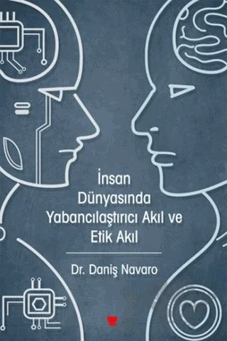 İnsan Dünyasında Yabancılaştırıcı Akıl ve Etik Akıl – Daniş Navaro – Sosyal Yayınları kitap kapağı