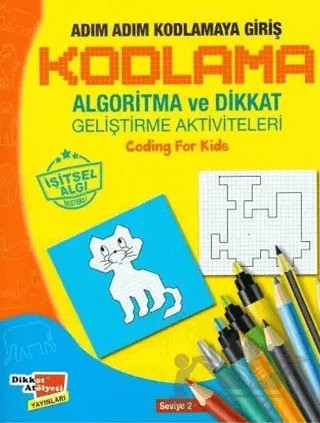 Kodlama Algoritma ve Dikkat Geliştirme Aktiviteleri (Seviye 2) – Hüseyin Demir – Dikkat Atölyesi Yayınları kitap kapağı