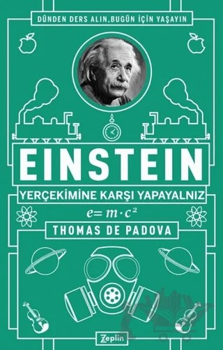 Einstein - Yer Çekimine Karşı Yapayalnız – Thomas de Padova – Zeplin Kitap kitap kapağı
