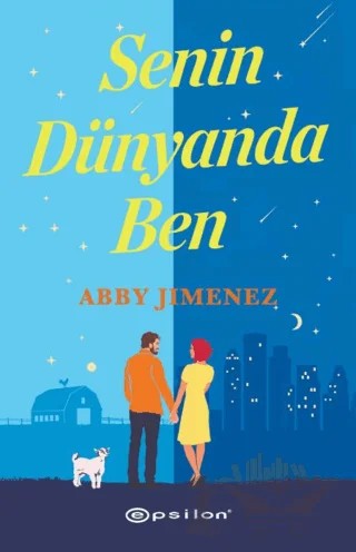 Senin Dünyanda Ben – Abby Jimenez – Epsilon Yayınevi kitap kapağı