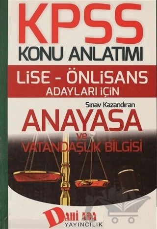 2018 KPSS Lise Ön Lisans Adayları İçin Konu Anlatımı Anayasa ve Vatandaşlık Bilgisi – Kolektif – Dahi Adam Yayıncılık kitap kapağı