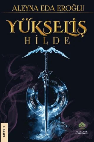 Yükseliş - Hilde – A. Eda Eroğlu Oral – Platanus Publishing kitap kapağı