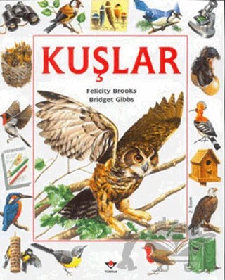Kuşlar – Bridget Gibbs, Felicity Brooks – TÜBİTAK Yayınları kitap kapağı