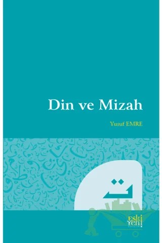 Din ve Mizah – Yusuf Emre – Eski Yeni Yayınları kitap kapağı