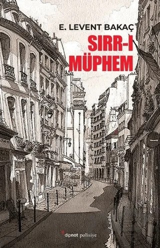 Sırr-ı Müphem – E. Levent Bakaç – Dipnot Yayınları kitap kapağı