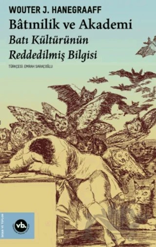 Batınilik ve Akademi – Wouter J. Hanegraaff – Vakıfbank Kültür Yayınları kitap kapağı