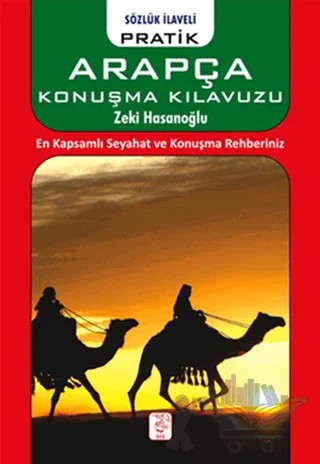 Sözlük İlaveli Pratik Arapça Konuşma Kılavuzu – Zeki Hasanoğlu – Sis Yayıncılık kitap kapağı