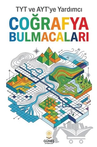 TYT ve AYT' Ye Yardımcı Coğrafya Bulmacaları – Kolektif – Güneş Kitabevleri Yayınları kitap kapağı