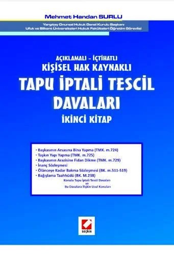Açıklamalı – İçtihatlıTapu İptali Tescil Davaları (İkinci Kitap) – Mehmet Handan Surlu – Seçkin Yayıncılık kitap kapağı