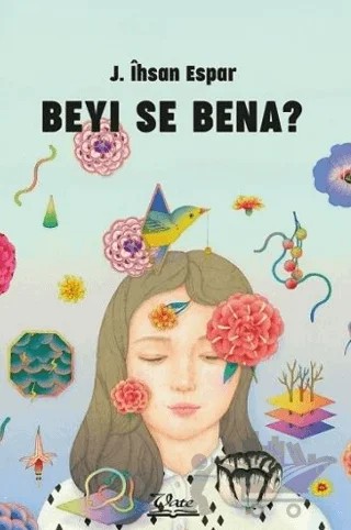 Beyi Se Bena? – J. İhsan Espar – Vate Yayınevi kitap kapağı