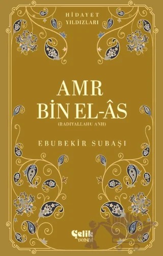 Amr Bin El-As – Ebubekir Subaşı – Çelik Yayınevi kitap kapağı