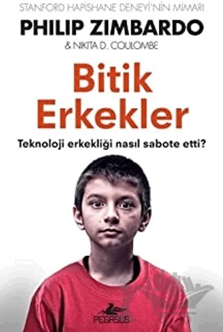 Bitik Erkekler – Philip G. Zimbardo, Nikita D. Coulombe – Pegasus Yayınları kitap kapağı