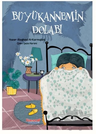 Büyükannemin Dolabı – Raghad Al-Karmajani – Yumurcak Yayınları kitap kapağı