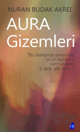Aura Gizemleri – Nuran Budak Akrei – Kafe Kültür Yayıncılık kitap kapağı