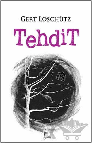 Tehdit – Gert Loschütz – Galata Yayıncılık kitap kapağı