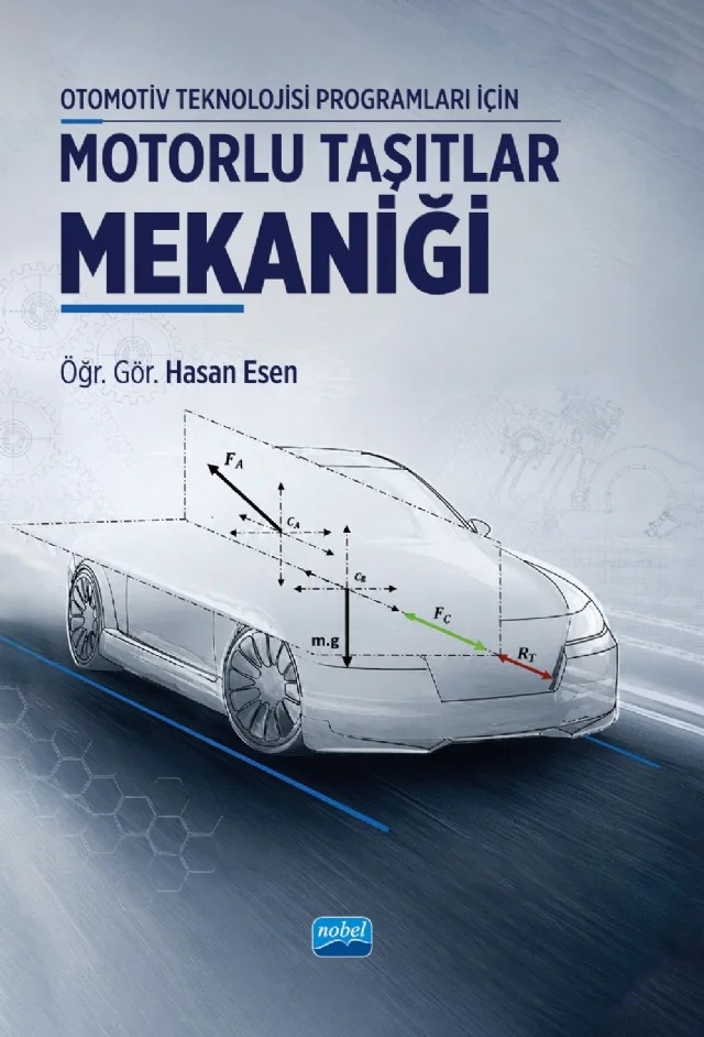Otomotiv Teknolojisi Programları İçin Motorlu Taşıtlar Mekaniği – Hasan Esen – Nobel Akademik Yayıncılık kitap kapağı