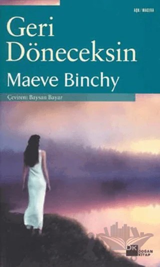 Geri Döneceksin – Maeve Binchy – Doğan Kitap kitap kapağı