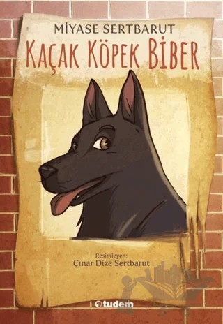 Kaçak Köpek Biber – Miyase Sertbarut – Tudem Yayınları kitap kapağı