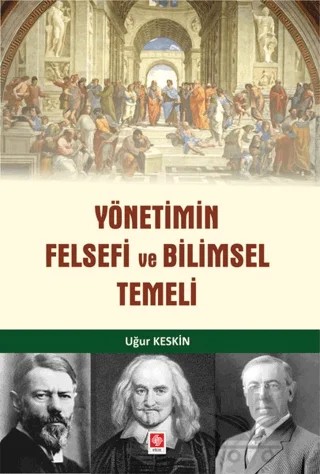 Yönetimin Felsefi ve Bilimsel Temeli – Uğur Keskin – Ekin Basım Yayın kitap kapağı