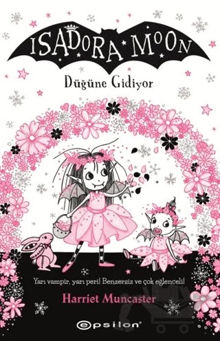 Isadora Moon: Düğüne Gidiyor – Harriet Muncaster – Epsilon Yayınevi kitap kapağı