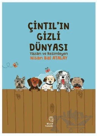 Çintıl'ın Gizli Dünyası – Nisan Bal Atalay – Bilge Tasarı Yayınevi kitap kapağı