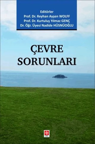 Çevre Sorunları – Reyhan Ayşen Wolff, Kurtuluş Yılmaz Genç, Nadide Hüsnüoğlu – Ekin Basım Yayın kitap kapağı