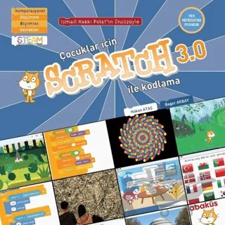 Çocuklar İçin Scratch 3.0 ile Kodlama – Bager Akbay, Hakan Ataş – Abaküs Kitap kitap kapağı
