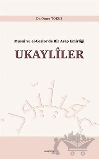 Ukayliler – Ömer Tokuş – Araştırma Yayınları kitap kapağı