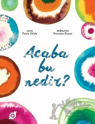 Acaba Bu Nedir? – Paola Vitale – Koç Üniversitesi Yayınları kitap kapağı