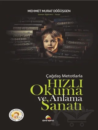Çağdaş Metotlarla Hızlı Okuma ve Anlama Sanatı – Mehmet Murat Döğüşgen – Ekinoks Yayın Grubu kitap kapağı