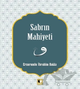 Sabrın Mahiyeti – Erzurumlu İbrahim Hakkı – Ehil Yayınları kitap kapağı