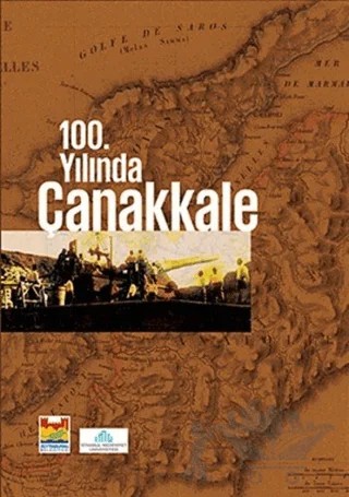 100. Yılında Çanakkale – Kolektif – Zeytinburnu Belediyesi Kültür Yayınları kitap kapağı