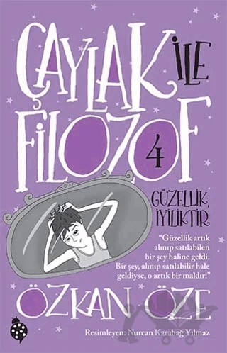 Çaylak İle Filozof 4 - Güzellik İyiliktir – Özkan Öze – Uğurböceği Yayınları kitap kapağı